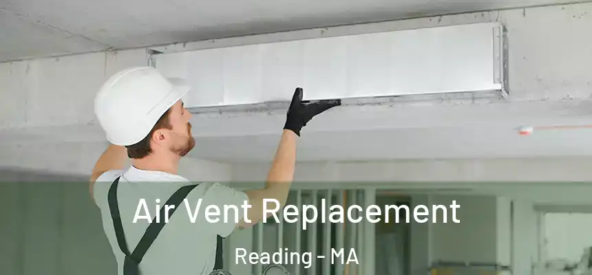  Air Vent Replacement Reading - MA