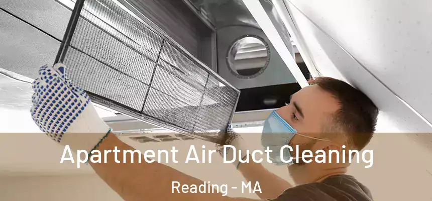  Apartment Air Duct Cleaning Reading - MA