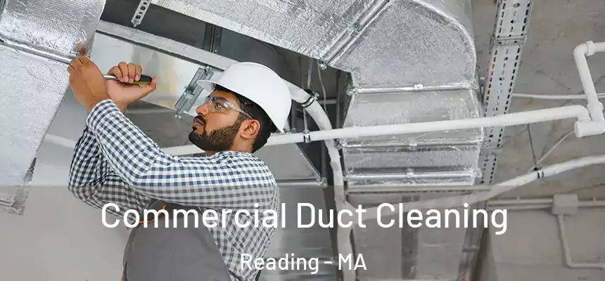  Commercial Duct Cleaning Reading - MA