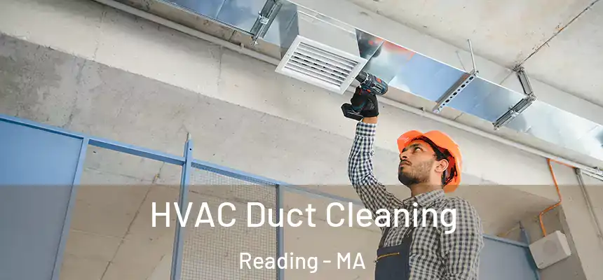  HVAC Duct Cleaning Reading - MA