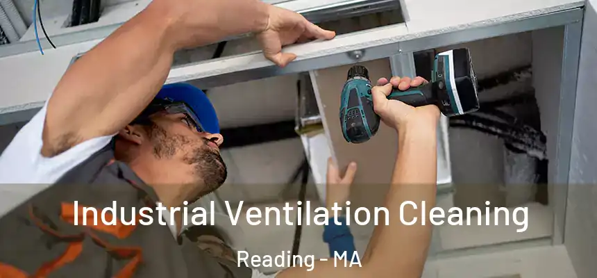  Industrial Ventilation Cleaning Reading - MA
