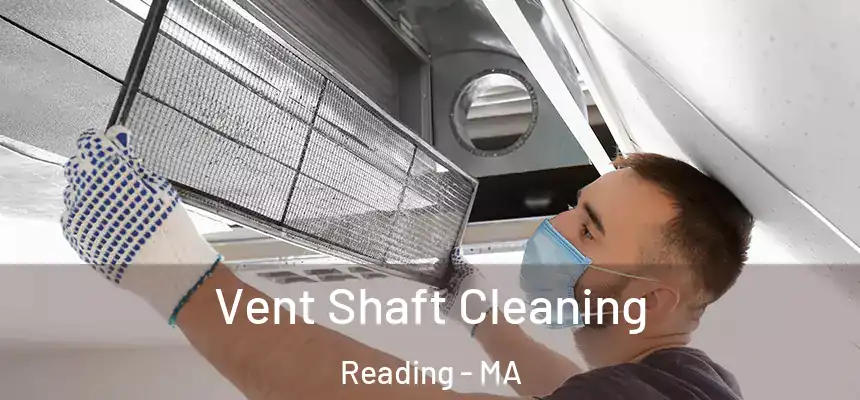  Vent Shaft Cleaning Reading - MA